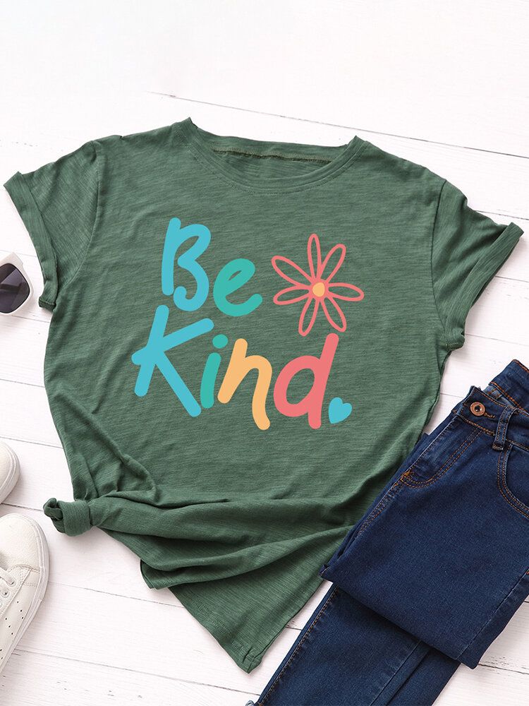 Dam Be Kind Slogantryck O-ringad Kortärmad Casual Multicolor T-shirt