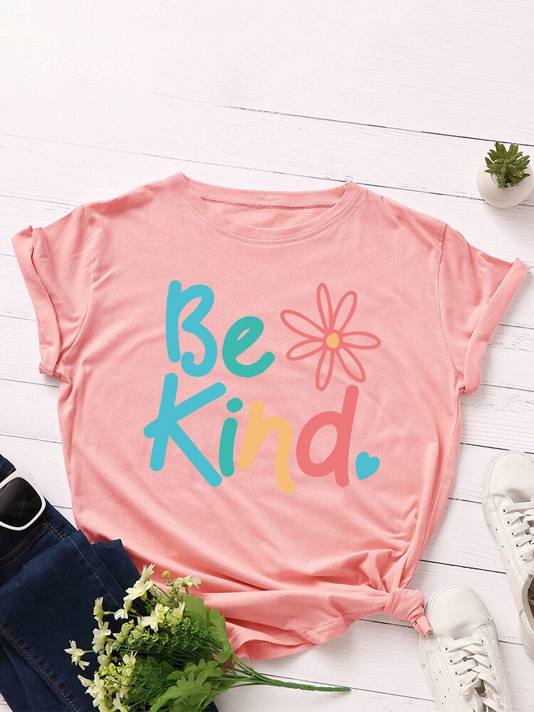 Dam Be Kind Slogantryck O-ringad Kortärmad Casual Multicolor T-shirt